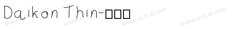 Daikon Thin字体转换